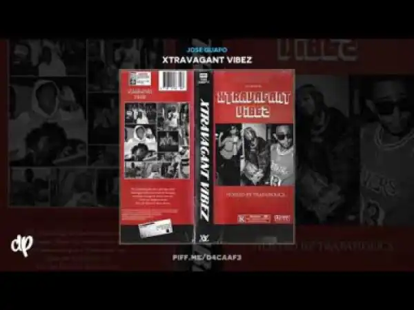 Jose Guapo - Drip Severe